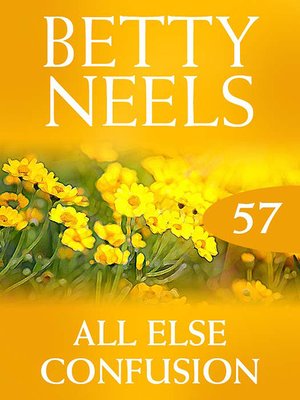 cover image of All Else Confusion (Betty Neels Collection)